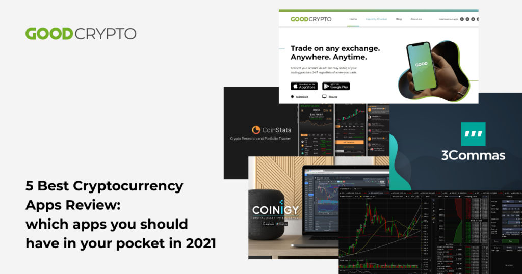 5 Best Cryptocurrency Apps Review: which apps you should have in your pocket in 2021