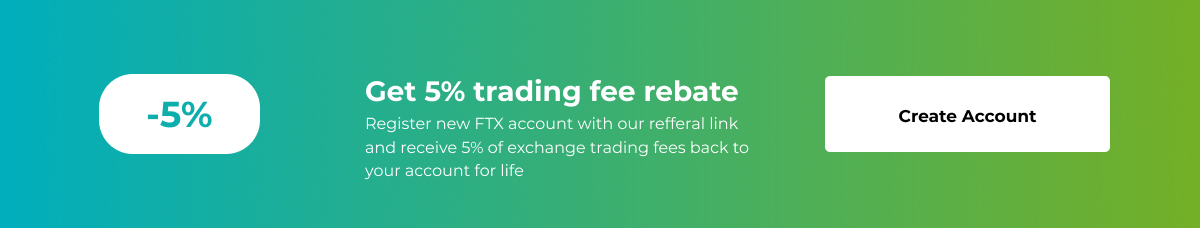 Register new FTX account with our referral link
